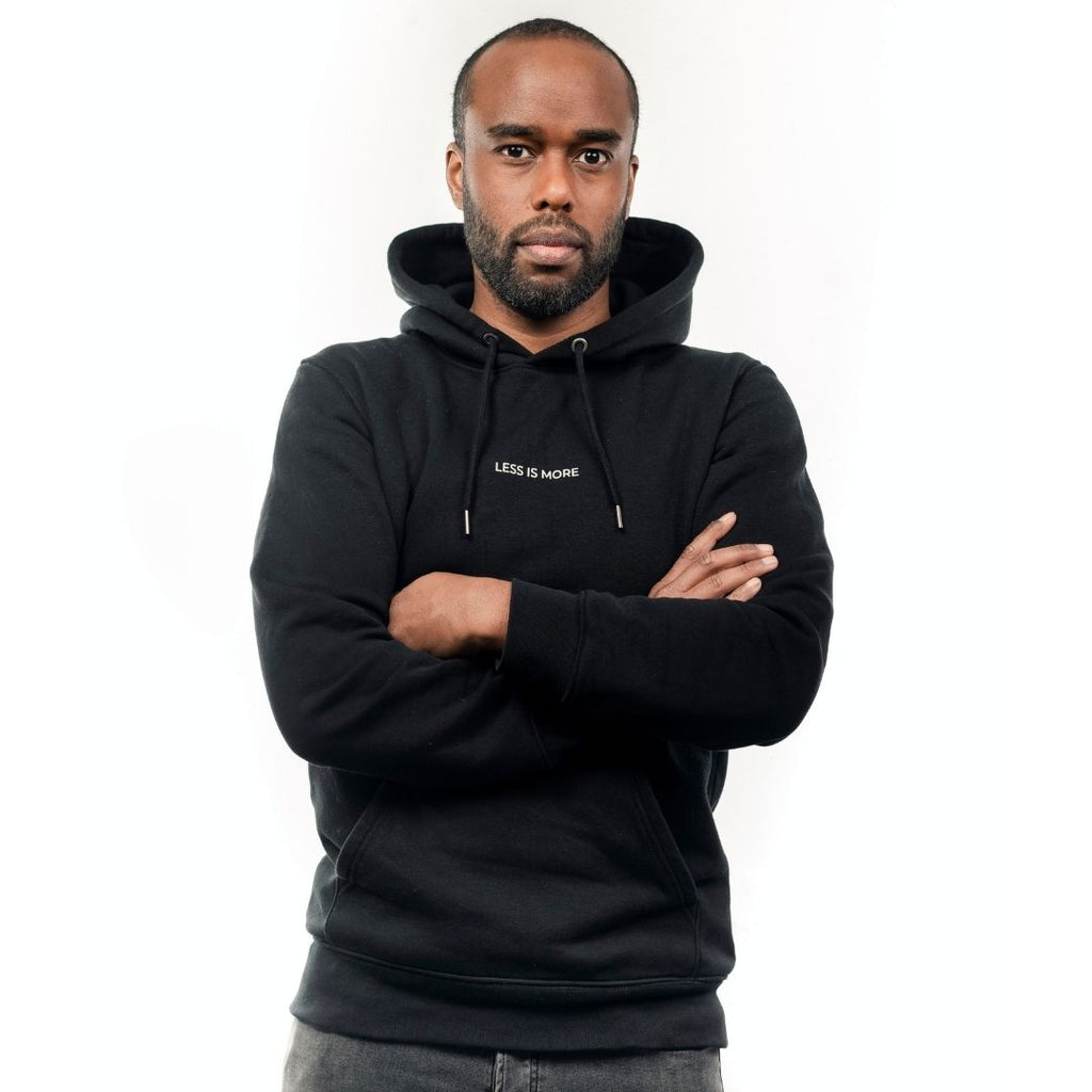 LESS IS MORE Hoodie